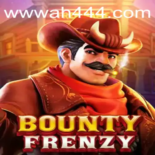 BountyFrenzy: A Thrilling Adventure in the World of AH444